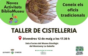Taller de cistelleria, a càrrec de Sandra Pujadas