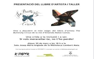 "The Butterfly Circus": presentació del llibre d'artista i taller