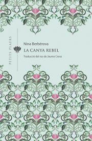 "La Canya rebel" de Natalia Berverova