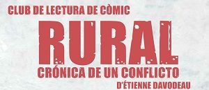 Club de lectura del còmic. "Rural. Crónica de un conflicto"