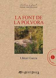 La Font de la Pólvora: una aproximació