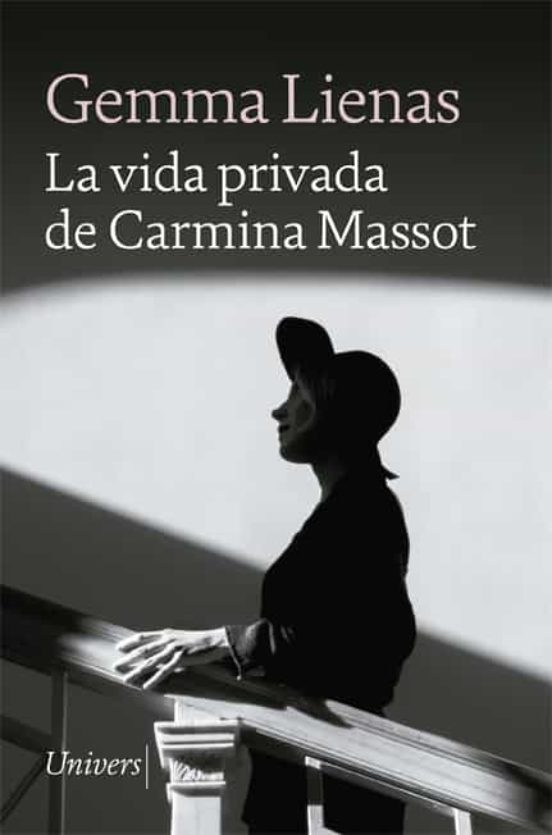 "La Vida privada de Carmina Massot" de Gemma Lienas