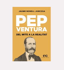 "Pep Ventura: del mite a la realitat" de Jaume Nonell