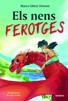 "Els nens ferotges" de Marta Gibert Ortensi