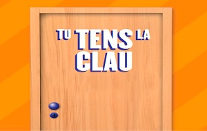 Tu tens la clau