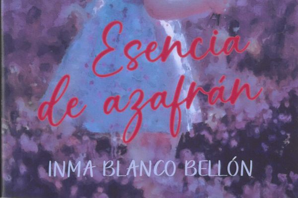 Esencia de azafrán, d'Inma Blanco Bellón