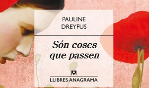 Llegim? Comentem "Són coses que passen" de Pauline Dreyfus
