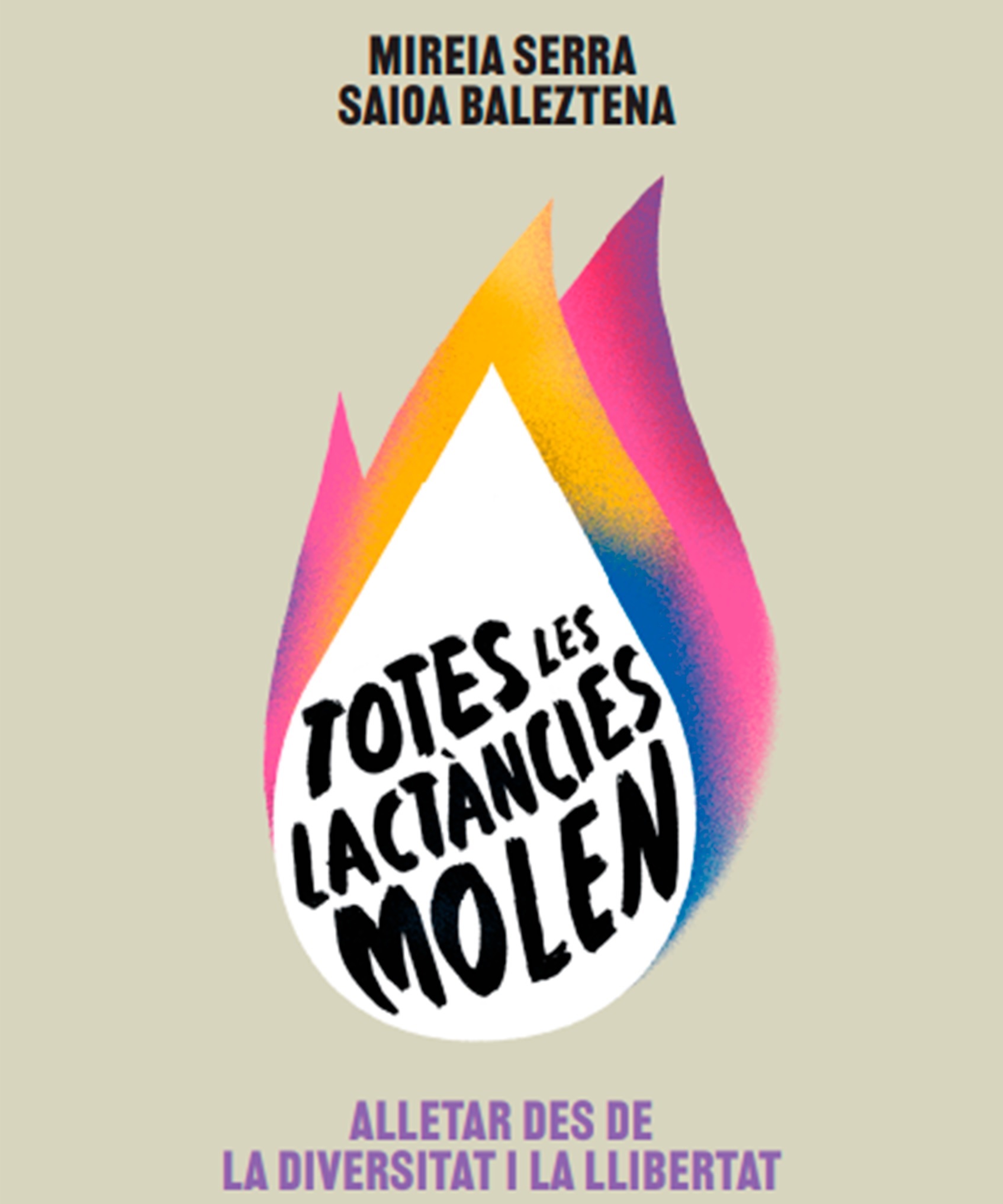 Totes les lactàncies molen, de Mireia Serra i Saioa Baleztena