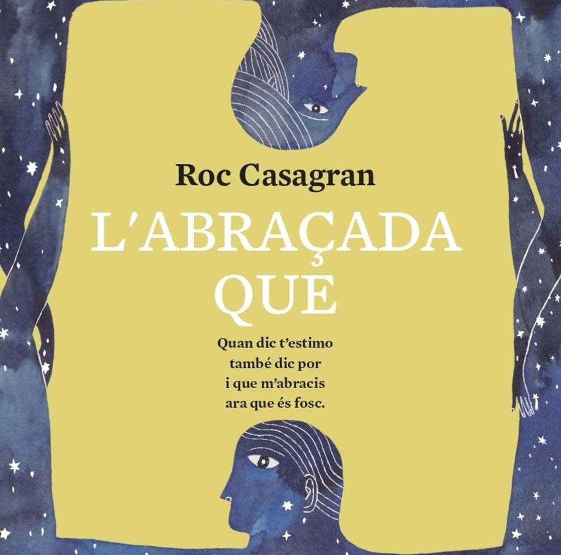 L'abraçada que, de Roc Casagran