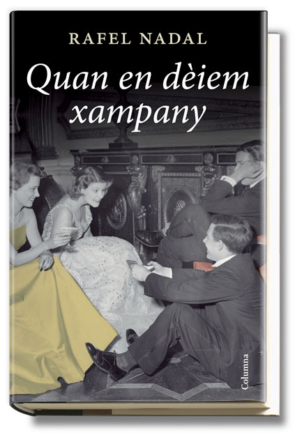 Tertulià sobre el llibre de Rafel Nadal "Quan en dèiem xampany"