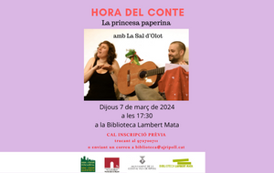 Hora del conte "La princesa paperina", a càrrec de la Sal d'Olot