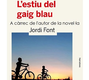 Llegim? Comentem "L'estiu del gaig blau" de Jordi Font. Conduït per l'autor.