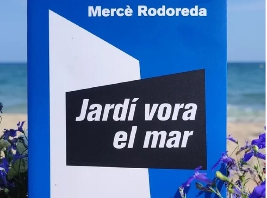 "Jardí vora el mar" de Mercè Rodoreda.