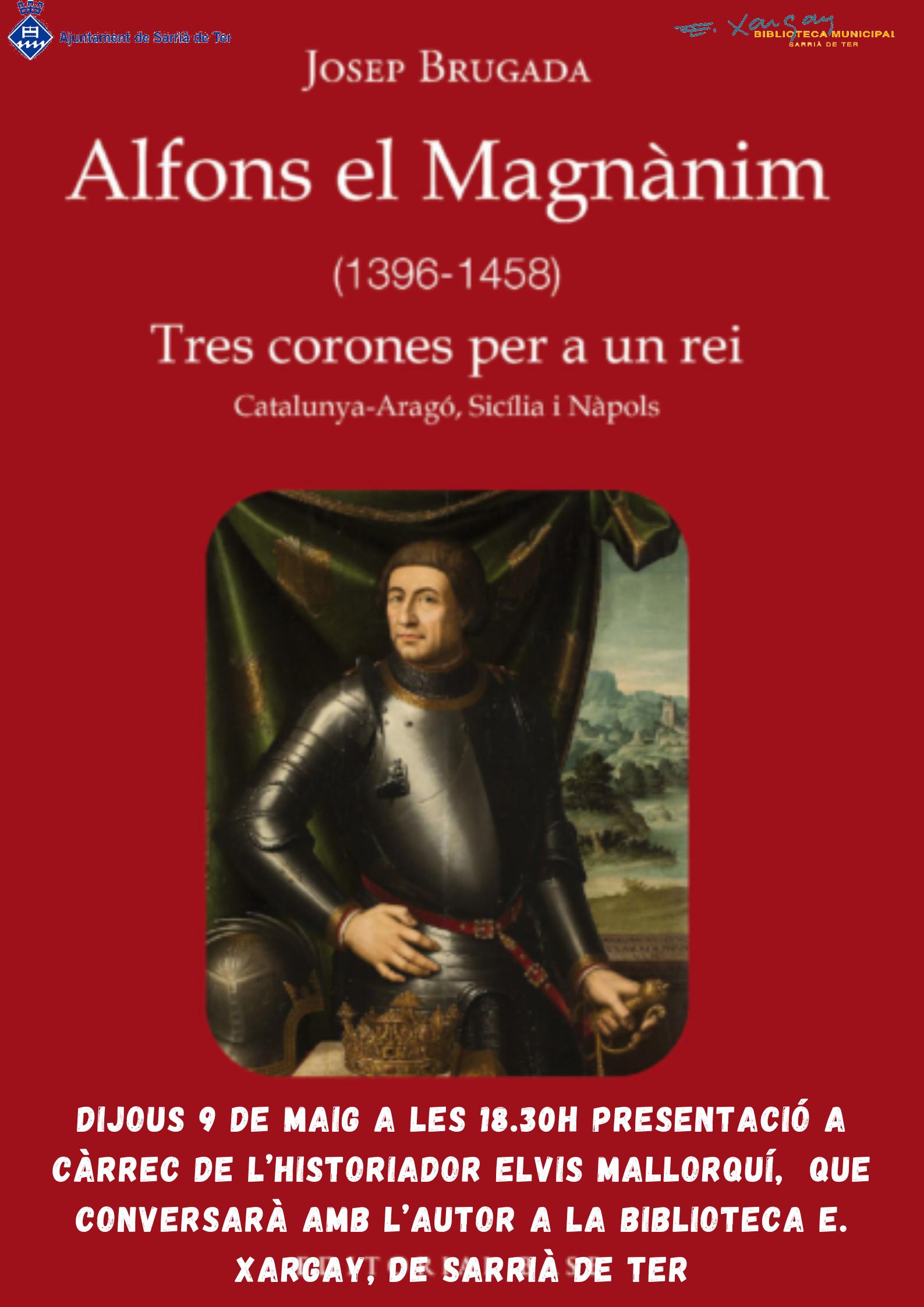 Alfons el Magnànim (1396-1458): tres corones per a un rei de Josep Brugada