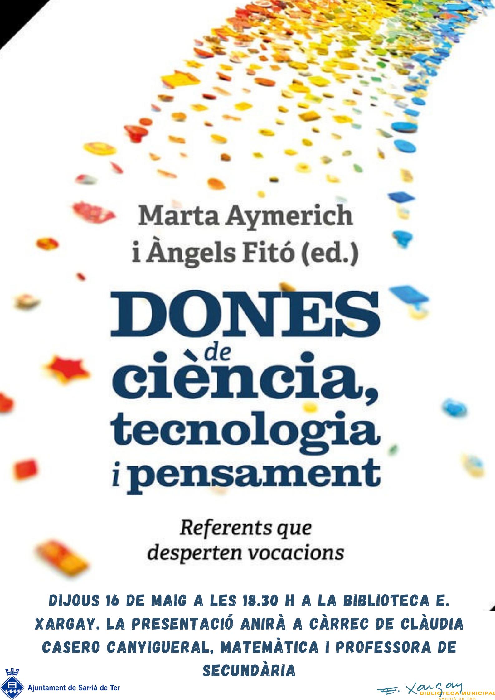 Dones de ciència, tecnologia i pensament: referents que desperten vocacions de les Drs. Aymerich i Àngels Fitó