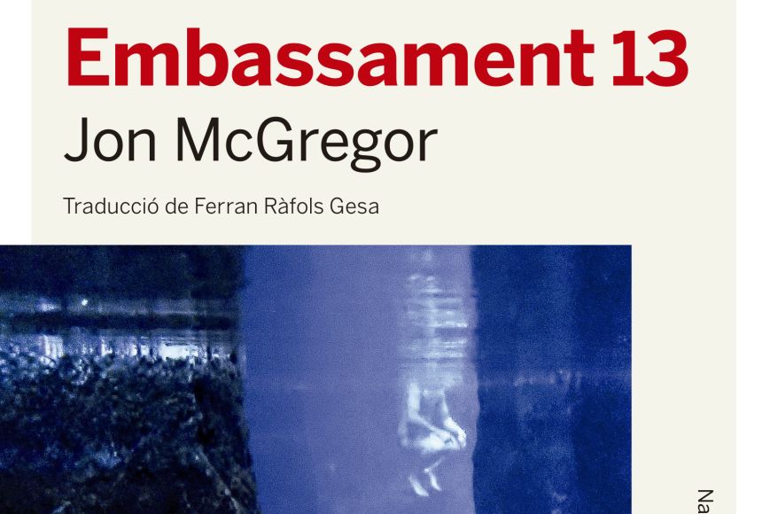 "Embassament 13" de Jon McGregor