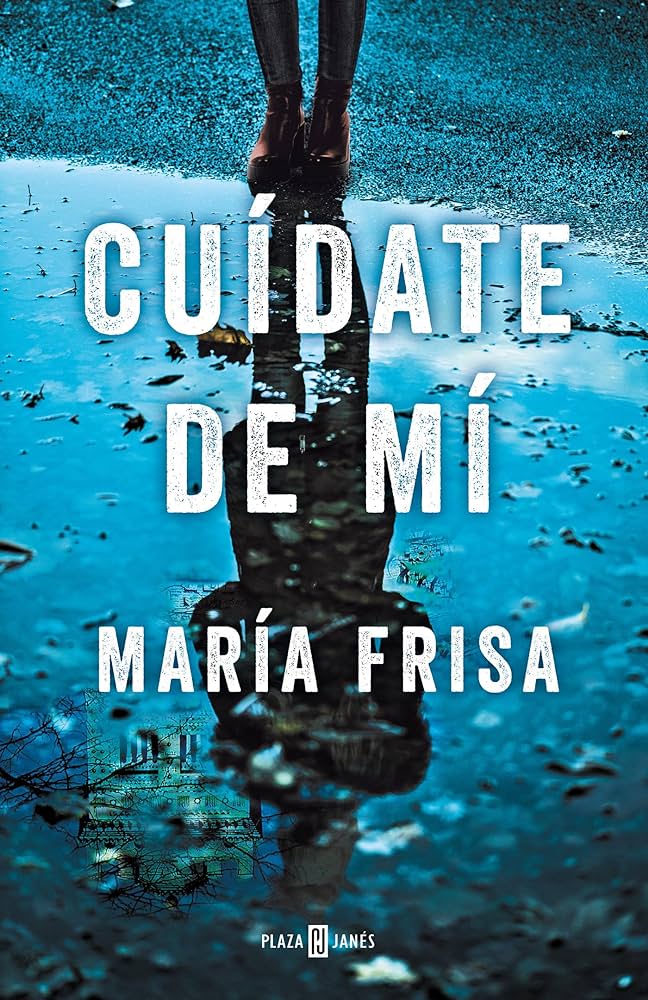 "Cuidate de mí" de Maria Frisa