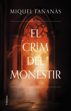 El crim del monestir, de Miquel Fañanàs