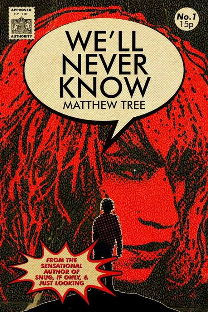 We'll never Know, de Matthew Tree