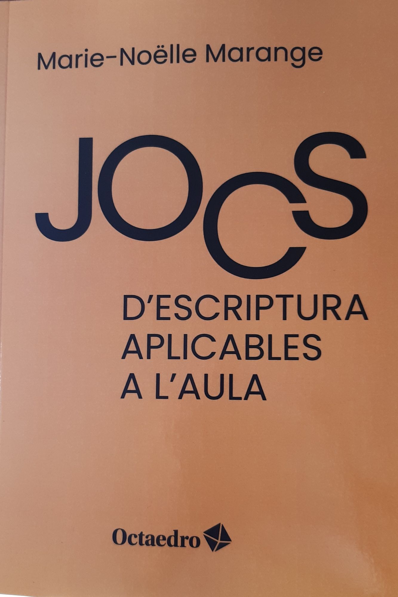 Jocs d'escriptura aplicables a l'aula, de Marie-Noëlle Marange