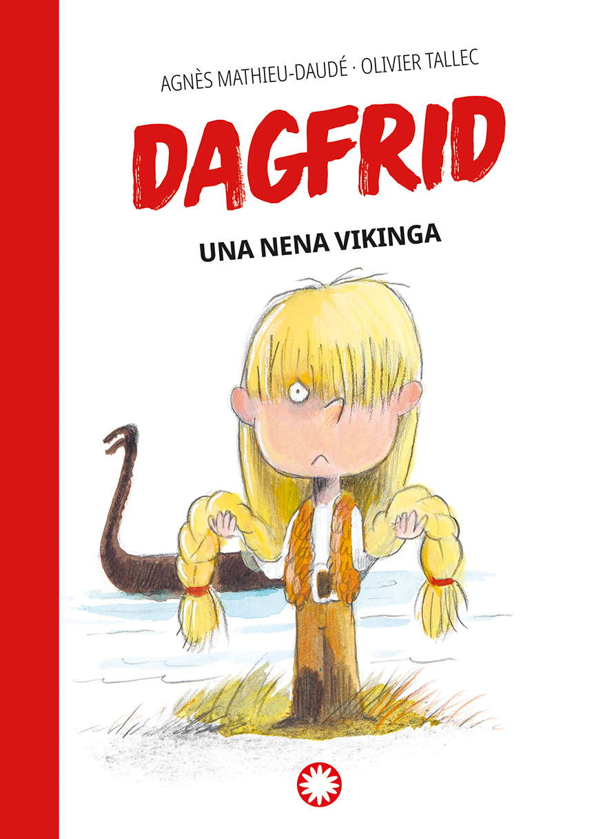 Dagfrid: una nena vikinga, d'Agnes Mathieu-Daudé
