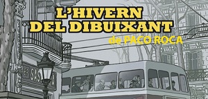 Comente "L'hivern del dibuixant" de Paco Roca.