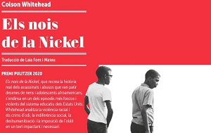 Comentem "Els nois de la Nickel" de Colson Whitehead.