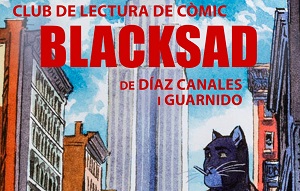 Club de lectura de Blacksad. A càrrec de Jordi Fenosa Tatay