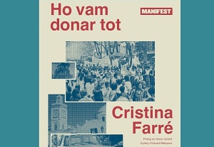 Presentem el llibre "Ho vam donar tot" de Cristina Farré. 