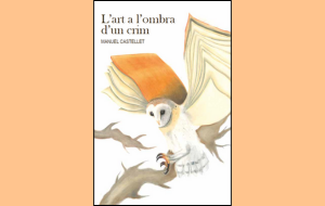 "L'art a l'ombra d'un crim", de Manuel Castellet