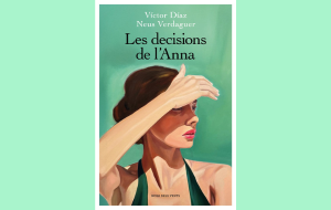 "Les decisions de l'Anna", de Víctor Díaz i Neus Verdaguer