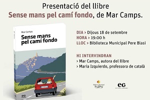 Sense mans pel camí fondo. A càrrec de l'autora Mar Camps.