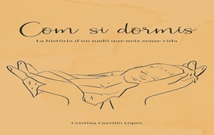 Com si dormís: la història d'un nadó que neix sense vida