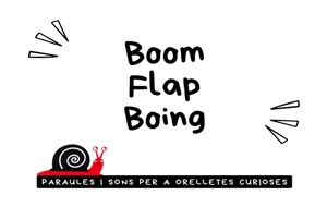 Boom, Flap, Going: paraules i sons per a orelletes curioses