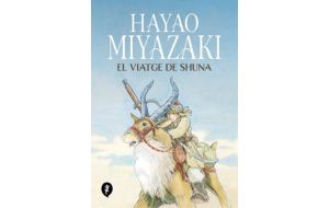 El viatge de Shuna, de Hayao Miyazaki