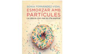 Esmorzar amb partícules, amb l'autora: e Sónia Fernández-Vidal