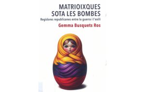 Matrioixques sota les bombes, amb l'autora:  Gemma Busquets