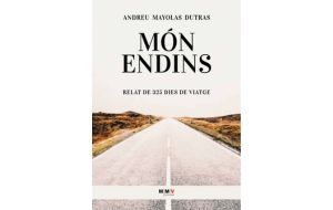 Món endins: relat de 325 dies de viatge, d'Andreu Mayolas Dutras