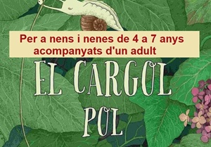 Llegir en família. El cargol Pol