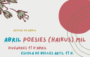 Abril, poesies mil! Haikus
