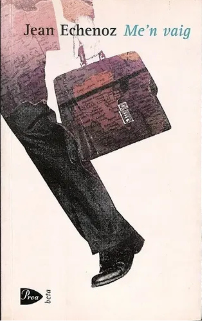 Me'n vaig, de Jean Echenoz