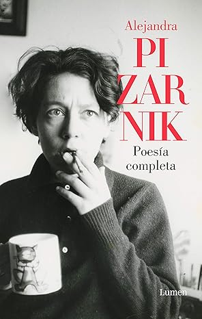Poesía completa: 1955-1972, d'Alejandra Pizamik