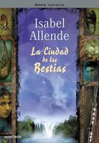 La ciudad de las bestias. Isabel Allende