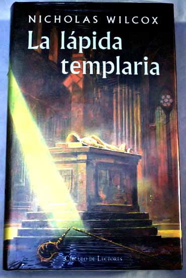 La lápida templaria, de Nicholas Wilcox