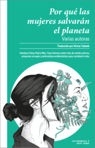 Por qué las mujeres salvarán el planeta