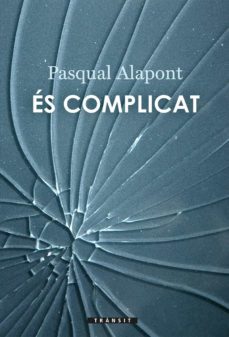 És complicat