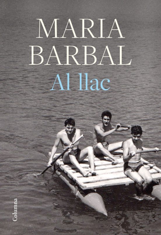 Al llac. Maria Barbal