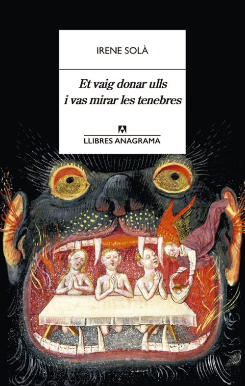 Et vaig donar els ulls i vas mirar les tenebres