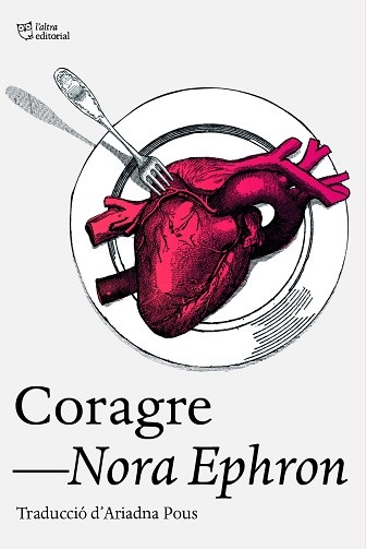 CORAGRE, Nora Ephron