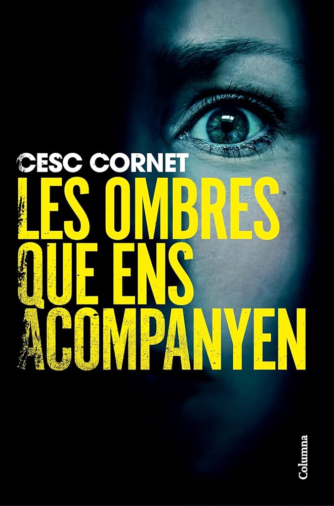 Les ombres que ens acompanyen, de Cesc Cornet